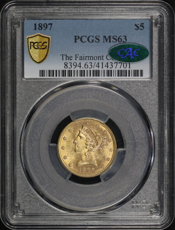 Obverse of this 1897 Liberty Head $5 PCGS MS-63 CAC The Fairmont Collection