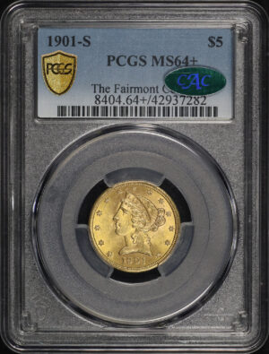 Obverse of this 1901-S Liberty Head $5 PCGS MS-64+ CAC The Fairmont Collection