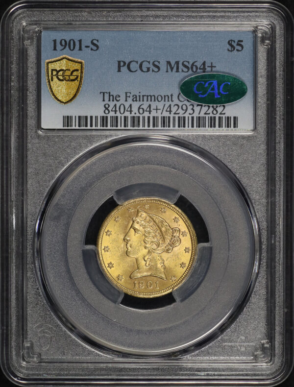 Obverse of this 1901-S Liberty Head $5 PCGS MS-64+ CAC The Fairmont Collection