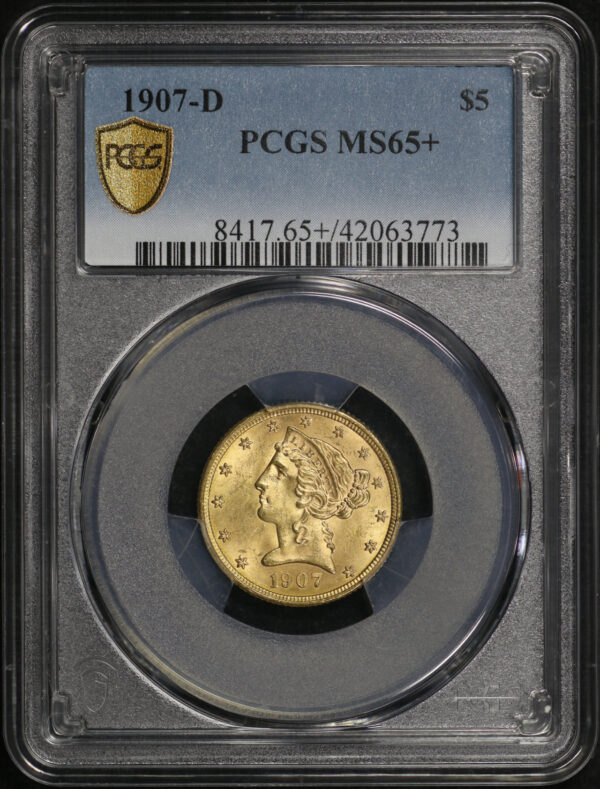 Obverse of this 1907-D Liberty Head $5 PCGS MS-65+