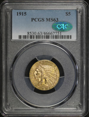 Obverse of this 1915 Indian $5 PCGS MS-63 CAC