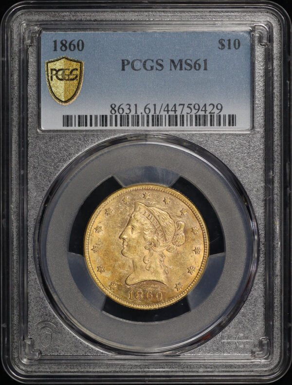 Obverse of this 1860 Liberty Head $10 PCGS MS-61