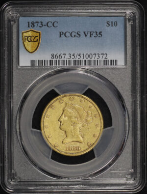 Obverse of this 1873-CC Liberty Head $10 PCGS VF-35
