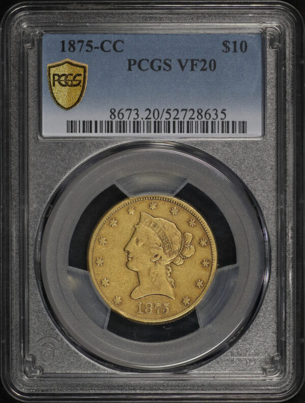 Obverse of this 1875-CC Liberty Head $10 PCGS VF-20