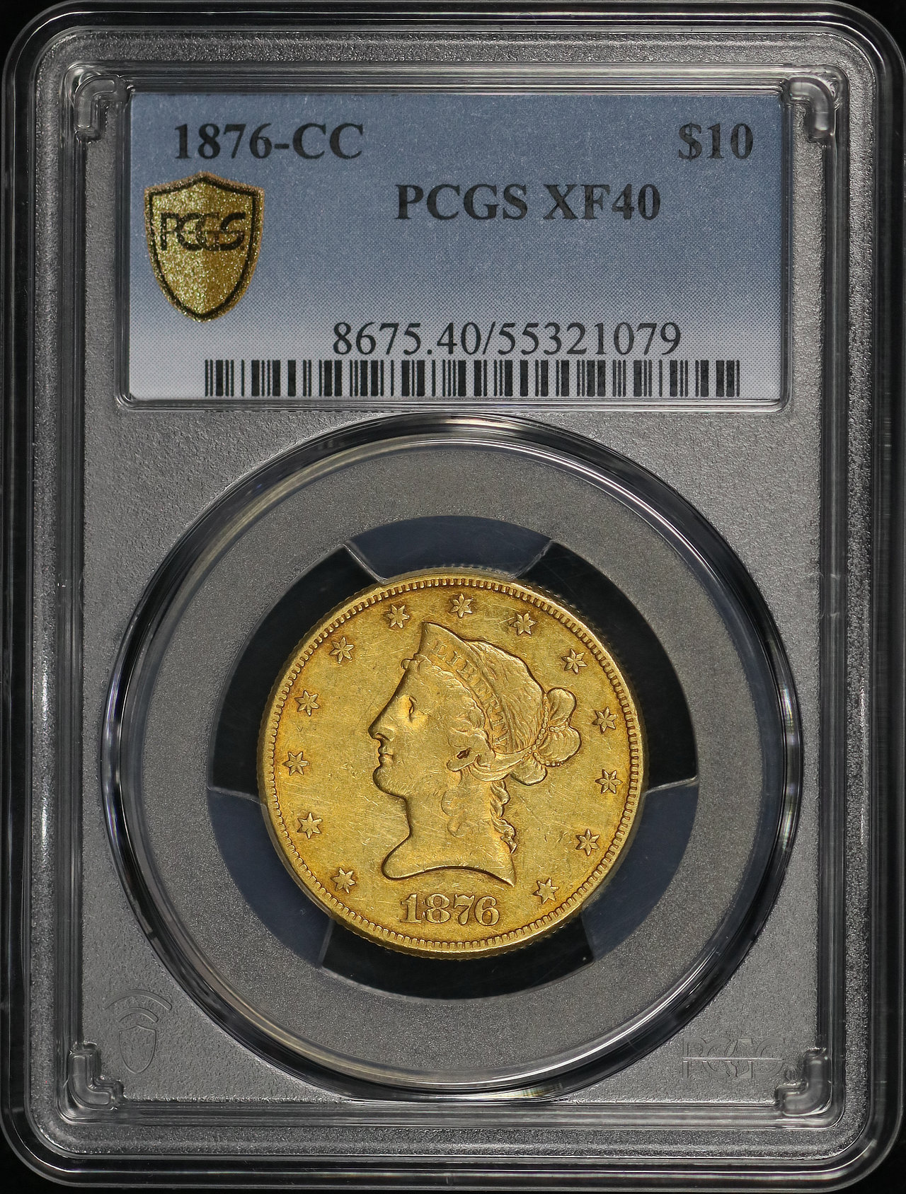 Obverse of this 1876-CC Liberty Head $10 PCGS XF-40