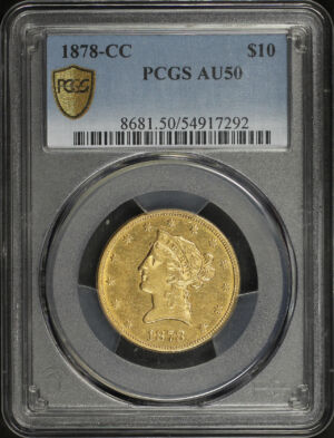 Obverse of this 1878-CC Liberty Head $10 PCGS AU-50