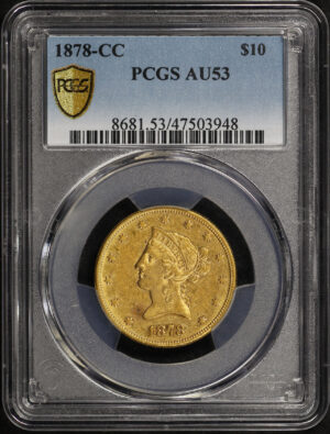 Obverse of this 1878-CC Liberty Head $10 PCGS AU-53