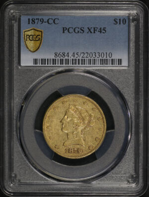 Obverse of this 1879-CC Liberty Head $10 PCGS XF-45