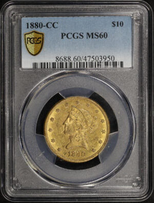 Obverse of this 1880-CC Liberty Head $10 PCGS MS-60