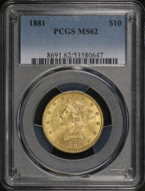Obverse of this 1881 Liberty Head $10 PCGS MS-62