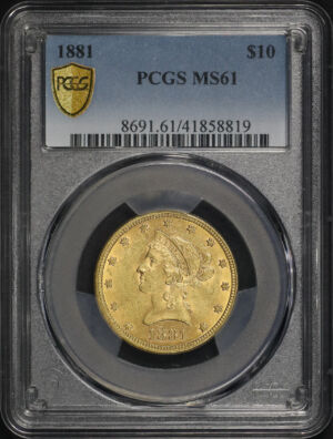 Obverse of this 1881 Liberty Head $10 PCGS MS-61