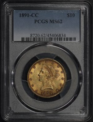 Obverse of this 1891-CC Liberty Head $10 PCGS MS-62