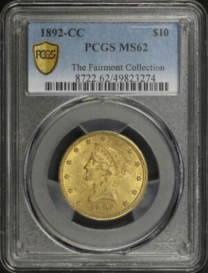 Obverse of this 1892-CC Liberty Head $10 PCGS MS-62 The Fairmont Collection