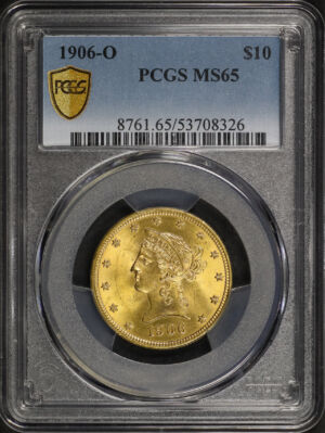 Obverse of this 1906-O Liberty Head $10 PCGS MS-65