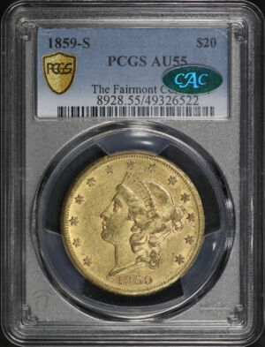 Obverse of this 1859-S Liberty Head $20 Type 1 PCGS AU-55 CAC The Fairmont Collection