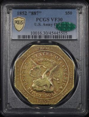 Obverse of this 1852 “887” $50 California Gold U.S. Assay Office PCGS VF-30 CAC
