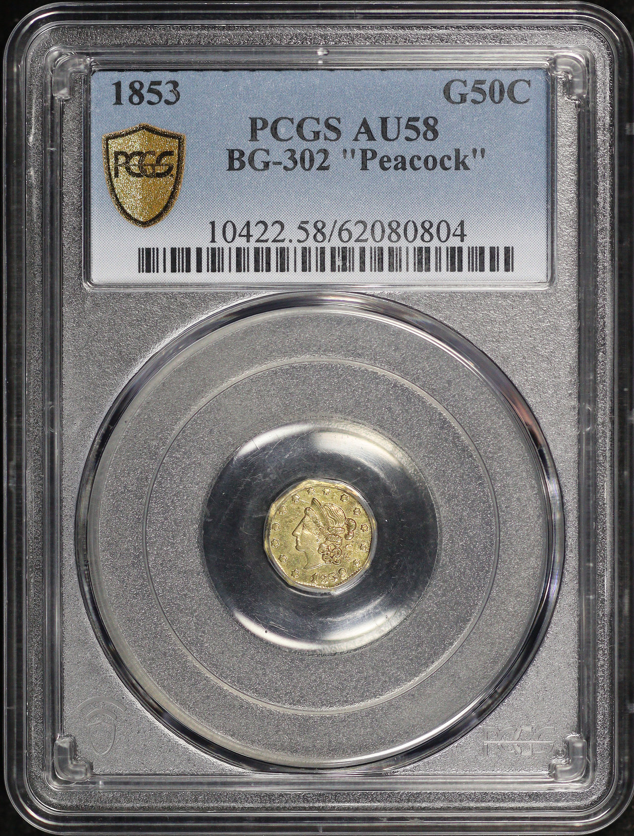 Obverse of this 1853 G50C BG-302 Octagonal Liberty California Fractional Gold “Peacock” PCGS AU-58