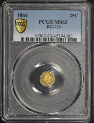 Obverse of this 1864 25G BG-735 California Fractional Gold PCGS MS-63