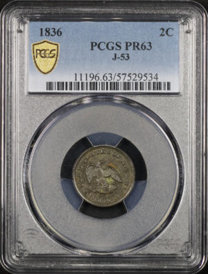 Obverse of this 1836 2C Patterns J-53 PCGS PR-63