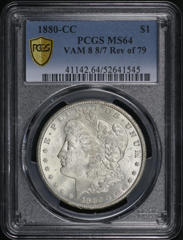 Obverse of this 1880-CC Morgan Dollar 8/7 VAM-8 Reverse of 1879 PCGS MS-64
