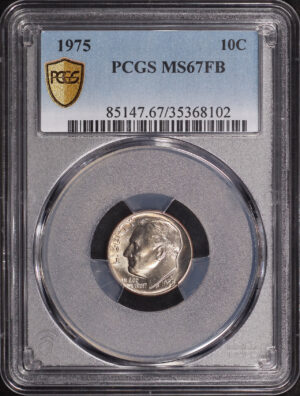Obverse of this 1975 Roosevelt Dime PCGS MS-67 FB – Low Pop, None Graded Higher