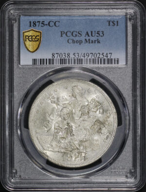 Obverse of this 1875-CC Trade Dollar Chop Mark PCGS AU-53