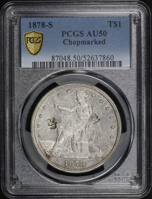 Obverse of this 1878-S Trade Dollar Chopmarked PCGS AU-50
