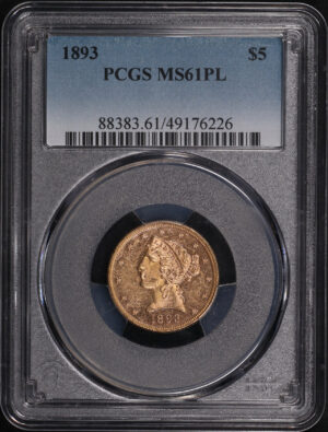 Obverse of this 1893 Liberty Head $5 PCGS MS-61 PL