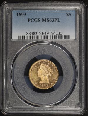 Obverse of this 1893 Liberty Head $5 PCGS MS-63 PL