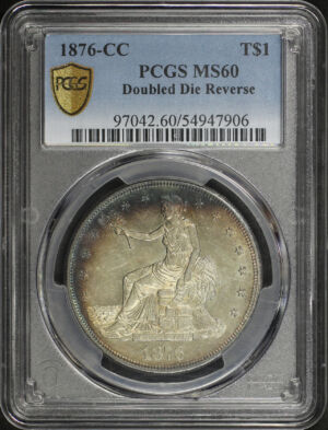 Obverse of this 1876-CC Doubled Die Reverse Trade Dollar PCGS MS-60
