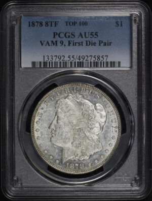 Obverse of this 1878 8TF Top 100 VAM-9 First Die Pair Morgan Dollar PCGS AU-55