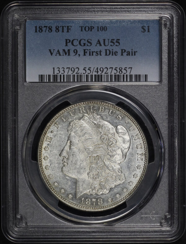 Obverse of this 1878 8TF Top 100 VAM-9 First Die Pair Morgan Dollar PCGS AU-55