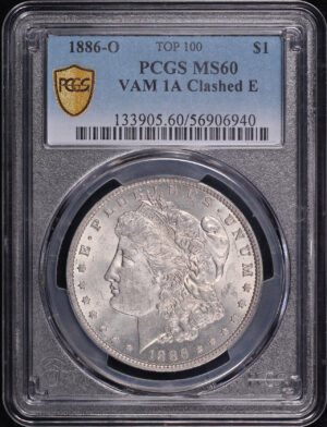 Obverse of this 1886-O Top 100 VAM-1A Clashed E Morgan Dollar PCGS MS-60