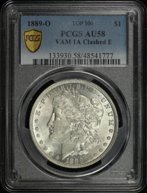 Obverse of this 1889-O Top-100 Morgan Dollar VAM-1A Clashed E PCGS AU-58