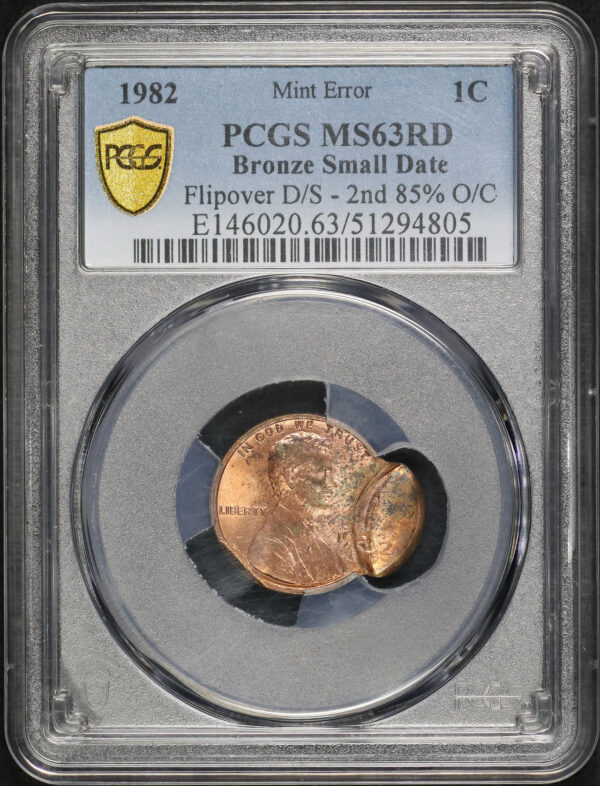 Obverse of this 1982 Lincoln Cent Modern Bronze Small Date PCGS MS-63 RD Mint Error Flipover D/S 2nd 85% O/C