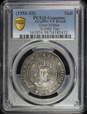 Obverse of this (1551-53) Great Britain Silver Shilling S-2482 Tun PCGS VF Details Graffiti “X”