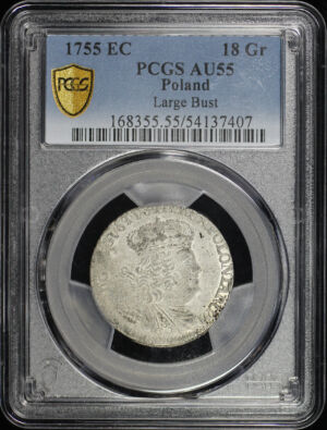 Obverse of this 1755 Poland Large Bust 18Gr PCGS AU-55