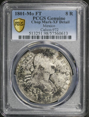 Obverse of this 1801-Mo Mexico Calico-972 8R  PCGS XF Details Chop Mark 