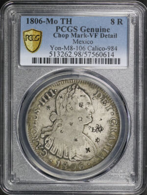 Obverse of this 1806-Mo TH Mexico Yon-M8-106 Calico-984 Chop Mark 8R PCGS VF Details cleaned
