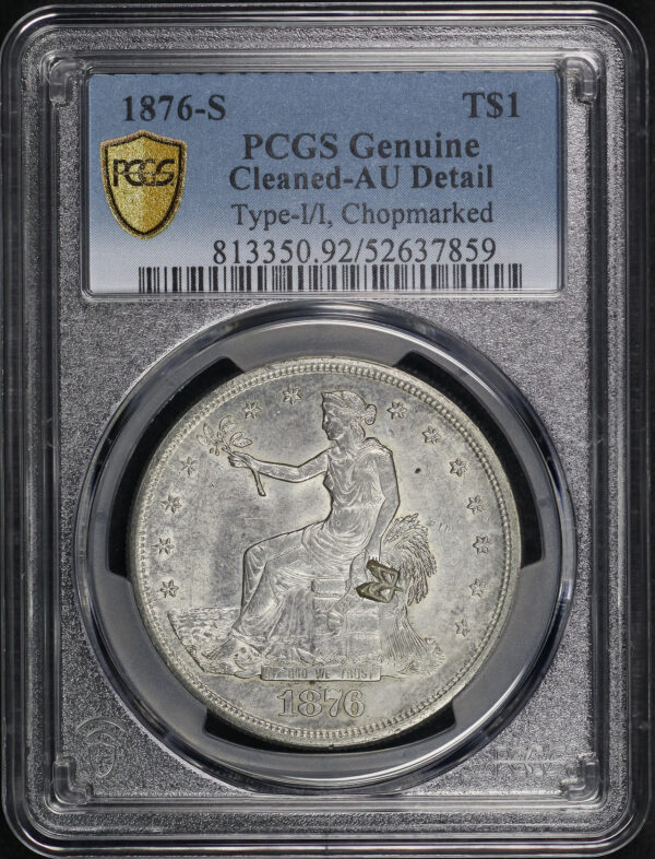 Obverse of this 1876-S Trade Dollar Type I/I PCGS AU Details Chopmarked