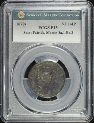 Obverse of this 1670s Saint Patrick Martin 8a.1-Ba.3 NJ 1/4P PCGS F-15 BN Sydney F. Martin Collection