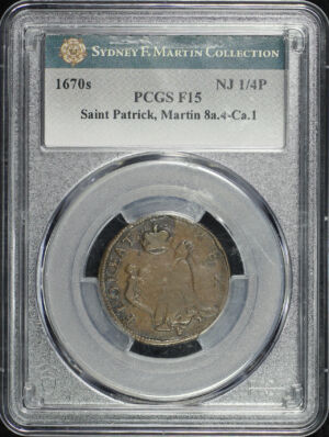 Obverse of this 1670s Colonial New Jersey Saint Patrick Copper 1/4P Farthing Martin 8a.4-Ca.1 PCGS F-15 Sydney F. Martin Collection
