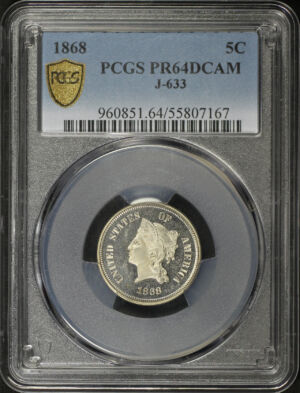 Obverse of this 1868 J-633 5C Pattern PCGS PR-64 DCAM