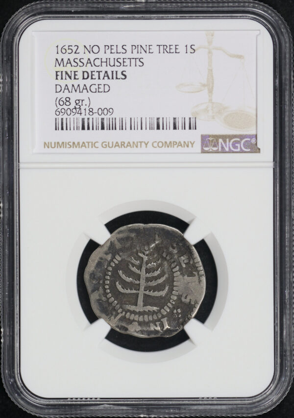 Obverse of this 1652 Massachusetts Colonial No Pellets Pine Tree Silver Shilling (68 gr.) NGC F Details Damaged (Hairlines/Scratches)