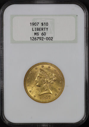 Obverse of this 1907 Liberty Head $10 NGC MS-60 Old Fatty Holder