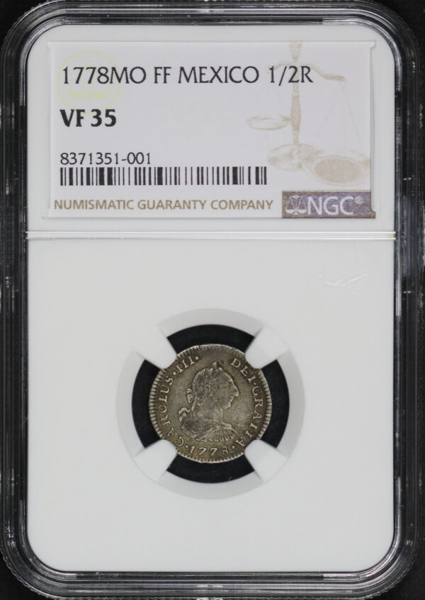 Obverse of this 1778-MO FF Mexico  1/2 Reales NGC VF-35