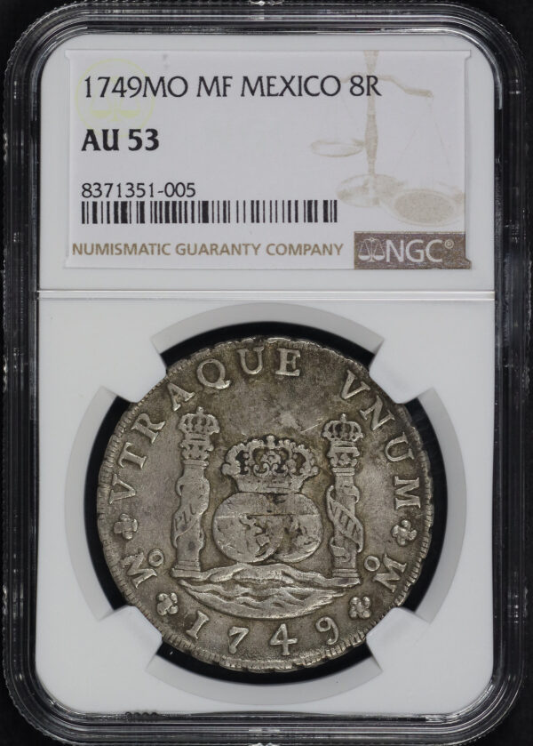 Obverse of this 1749-Mo MF Mexico 8 Reales NGC AU-53