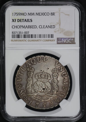 Obverse of this 1759-Mo MM Mexico  8 Reales NGC XF Details Chopmarked Cleaned