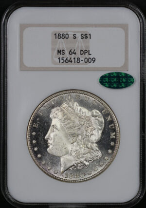 Obverse of this 1880-S Morgan Dollar NGC MS-64 DMPL CAC Old Fatty Holder