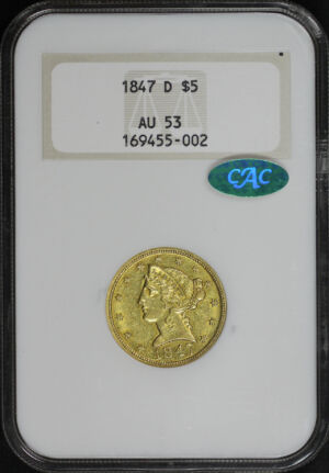 Obverse of this 1847-D Liberty Head $5 NGC AU-53 CAC Old Fatty Holder